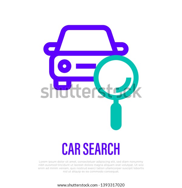Car search thin line icon. Car with\
magnifier. Vector\
illustration.