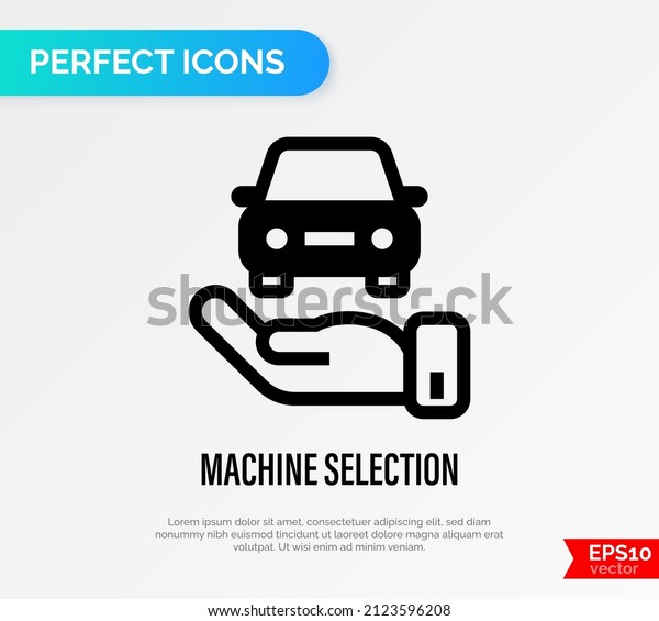 Car selection thin line icon, car in hand.\
Vector illustration of car\
insurance.