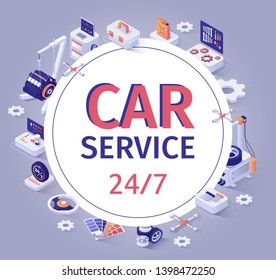 Car Service Banner Offer 24/7 Customer Support. Fulltime Auto Maintenance in Automobile Shop Garage. Logo in Center and Isometric Repair Tools and Equipment Icons around. Vector 3d Illustration