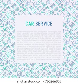 Car service concept with thin line icons of mechanic, computer diagnostics, tools, wheel, battery, transmission, jack. Modern vector illustration for banner, web page, print media.