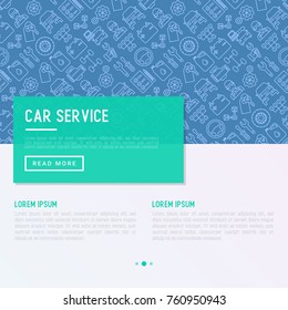 Car service concept with thin line icons of mechanic, computer diagnostics, tools, wheel, battery, transmission, jack. Modern vector illustration for banner, web page, print media.