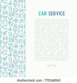 Car service concept with thin line icons of mechanic, computer diagnostics, tools, wheel, battery, transmission, jack. Modern vector illustration for banner, web page, print media.