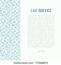 Car service concept with thin line icons of mechanic, computer diagnostics, tools, wheel, battery, transmission, jack. Modern vector illustration for banner, web page, print media.