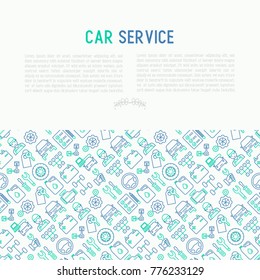 Car service concept with thin line icons of mechanic, computer diagnostics, tools, wheel, battery, transmission, jack. Modern vector illustration for banner, web page, print media.