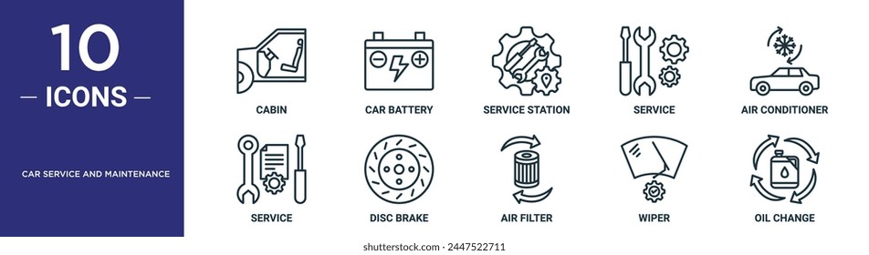 car service and maintenance outline icon set includes thin line cabin, car battery, service station, service, air conditioner, disc brake icons for report, presentation, diagram, web design