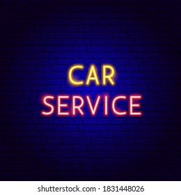Car Service Neon Text. Vector Illustration of Auto Promotion.