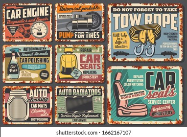 Car service rusty plates and retro posters, auto mechanic garage and automotive maintenance. Vector engine diagnostics, auto radiators, wheel pumping and tow rope garage service station