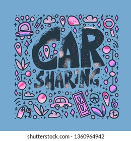 Car sharing concept. Hand lettering with symbols. Vector illustration.