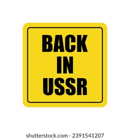 Car sticker back in ussr Logo icon sign of attention Funny design