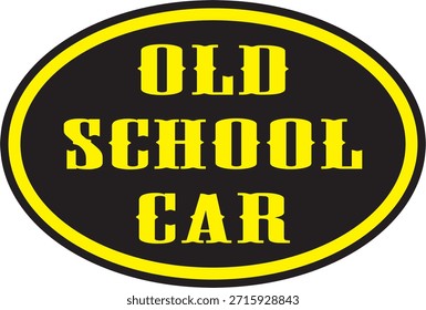 Car sticker "old school car"