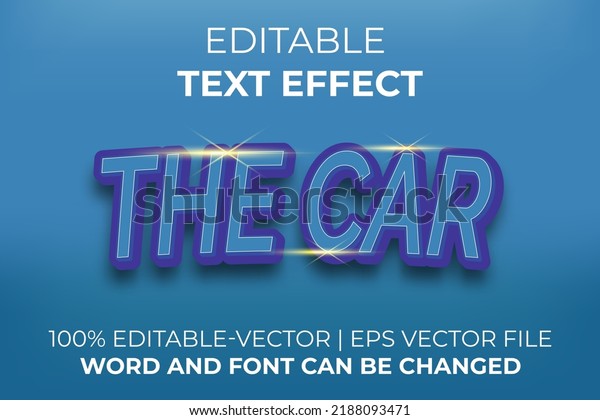 The Car text effect, easy\
to edit