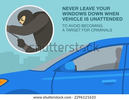 Car theft safety tips. Never leave windows down when vehicle is unattended to avoid becoming a target for criminals. Close-up of thief with a robbery mask. Flat vector illustration template.