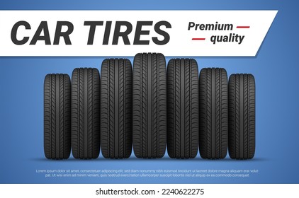 Car tires promo banner realistic vector illustration. Black rubber automobile tyre advertising poster automotive wheel commercial service business auto repair brochure template design