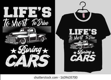 Car T-shirt Design Template Vector And Driver T-Shirt Design, Car Typography vector Illustration With Black Background.