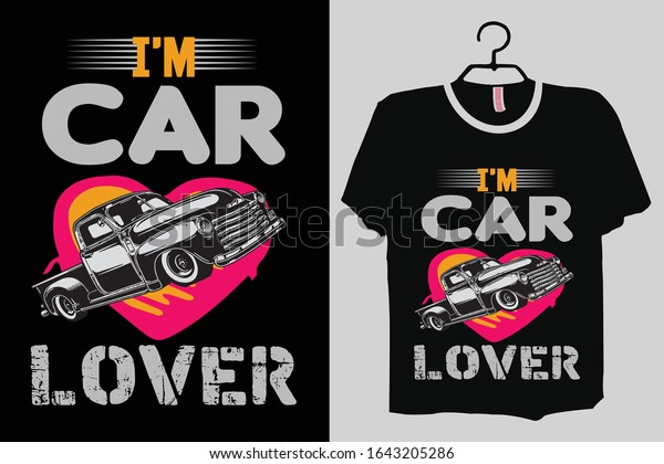 Car
T-shirt Design Template Vector And Car T-Shirt Design, Car
Typography Vector Illustration With T-shirt mock
up.