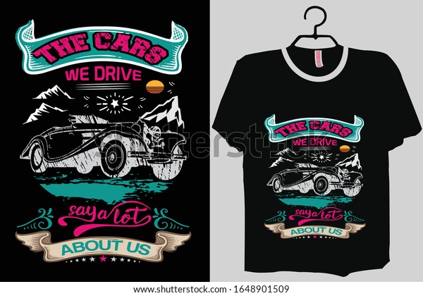 Car\
T-shirt Design Template Vector And Car T-Shirt Design, Car\
Typography Vector Illustration With T-shirt mock\
up.