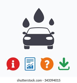 Car wash icon. Automated teller carwash symbol. Water drops signs. Information think bubble, question mark, download and report.