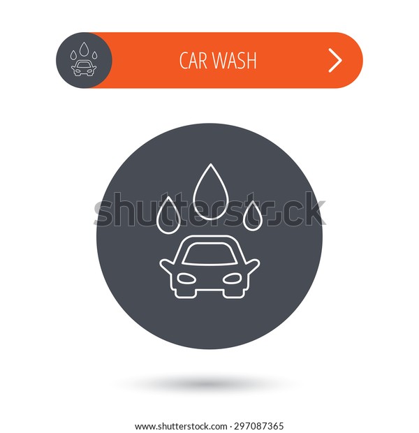 Car wash icon.
Cleaning station with water drops sign. Gray flat circle button.
Orange button with arrow.
Vector