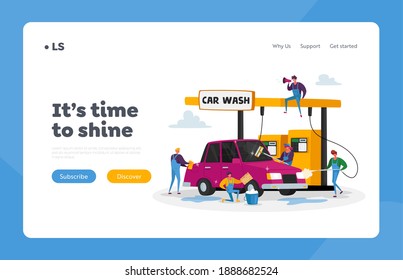 Car Wash Service Landing Page Template. Workers Characters Lathering Automobile with Sponge and Pouring with Water Jet. Cleaning Company Employees at Work Process. Cartoon People Vector Illustration