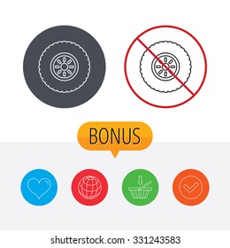 Car Wheel Icon. Tire Service Sign. Shopping Cart, Globe, Heart And Check Bonus Buttons. Ban Or Stop Prohibition Symbol.