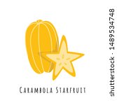 Carambola star fruit flat vector illustration. Cartoon slices of exotic, tropical fresh fruit. Clipart with typography. Isolated icon for healthy cooking menu, logo design element