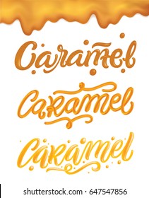 "Caramel" hand drawn lettering quote, liquid, sweet and glossy letters isolated on white background. Vector templates for sweet food packaging design.