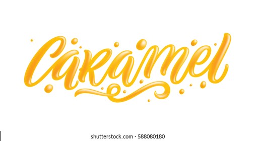 "Caramel" lettering sign. Liquid, sweet and glossy letters isolated on white background. Vector templates for food packaging design. 