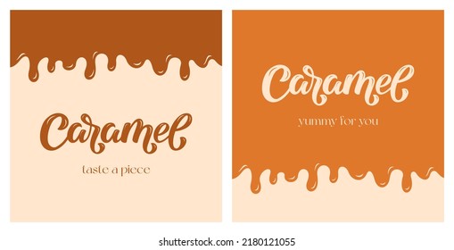 Caramel Vector Lettering Illustration on tasty background. Template for menu, uniform, cover, poster, invitation, post card, banner, social media