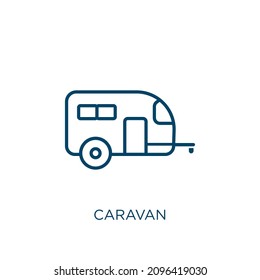 caravan icon. Thin linear caravan outline icon isolated on white background. Line vector caravan sign, symbol for web and mobile