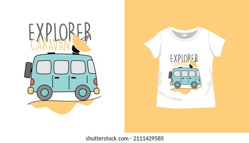 Caravan with slogan on t-shirt for printing.