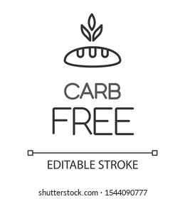 Carb free linear icon. Organic food without added sweetener. Product free ingredient. Nutritious dietary. Thin line illustration. Contour symbol. Vector isolated outline drawing. Editable stroke