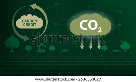 Carbon cycle CO2 reduction green environment ecological balance, Carbon credit concept.