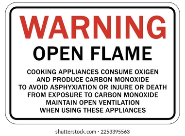 Carbon Monoxide safety sign and labels warning open flame cooking appliance produce carbon monoxide