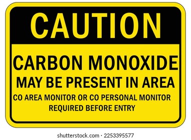 Carbon Monoxide safety sign and labels carbon monoxide may be present in area