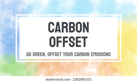 Carbon Offset: Reducing carbon emissions to offset the environmental impact.