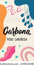 Carbona pero carinosa. Lettering. Translation from Spanish - Bitch but loving. Social media story post template. Modern calligraphy