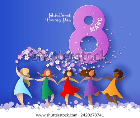 Card for 8 March women's day. Abstract background with text, flowers and women different nationalities dancing. Vector illustration. Paper cut and craft style.