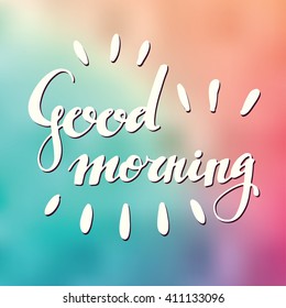 Card with abstract background and hand written lettering. Good morning
