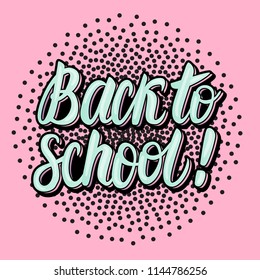 Card Back to school hand lettering inscription. Vector illustration Pop art style