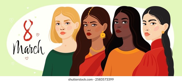 Card or banner for International Women's Day. 8 March. Four women of different appearance and ethnicity. Blonde, black girl, indian and asian girl. Spring.