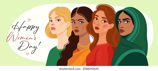 Card or banner for International Women's Day. 8 March. Four women of different appearance and ethnicity. Blonde girl, indian girl, brunette and arabic girl in headscarf. Spring.