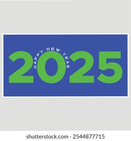 card or banner to wish a happy new year 2025 in green color text with white-colored circles and glitter in bokeh effect on a blue background. abstract vector new year text design. eps file greeting. 