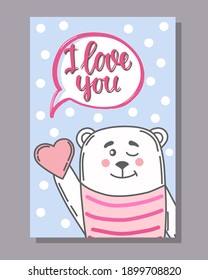 A card with a bear on Valentine's day, birthday, wedding with a declaration of love. Vector illustration.