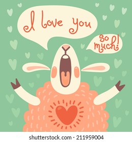 Card to the birthday or other holiday with cute sheep and a declaration of love. Vector illustration.