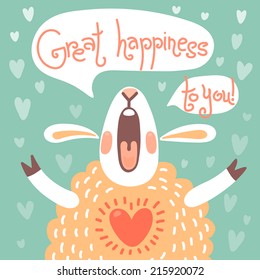 Card to the birthday or other holiday with cute sheep and wish great happiness. Vector illustration.