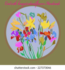 Card with bouquet of yellow lilies and blue irises on a light circle and pink text on a frame.Handmade.