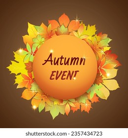 Card with bright autumn leaves for events and sales with a round gradient label and glitters. Vector illustration