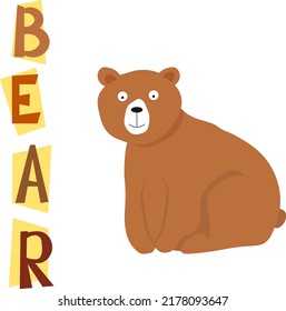 A card with a brown bear and text. Vector illustration. For childrens products, prints, fabrics and covers, postcards and invitations.
