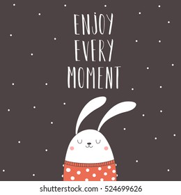 Card with bunny and text Enjoy every moment. Vector illustration
