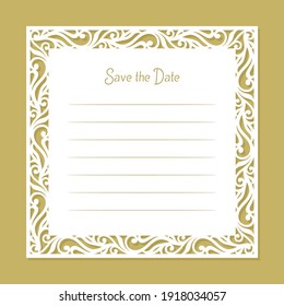 Card with a carved openwork edge. Border with an ornament of curls, leaves. White blank for wedding invitation, birthday, certificate. Copy space, lines for text and inscription Save the date. Vector.